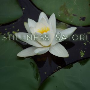 Stillness Satori lotus flower with Stillness Satori